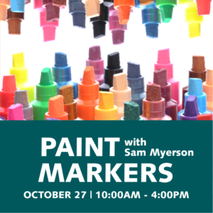 POSCA Paint Markers with Sam Myerson @ Hull's Art Supply & Framing | New Haven | Connecticut | United States