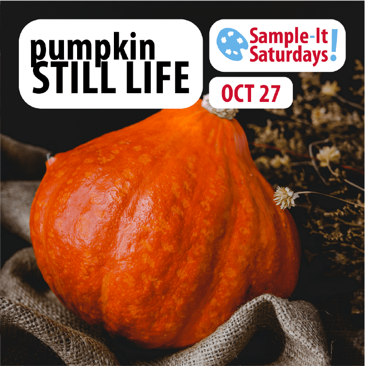 Sample-It Saturdays: Pumpkin Still Life