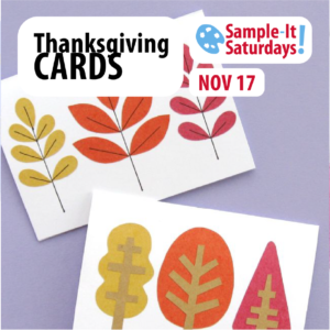 Sample-It Saturdays: Thanksgiving Cards @ Hull's Art Supply & Framing | New Haven | Connecticut | United States