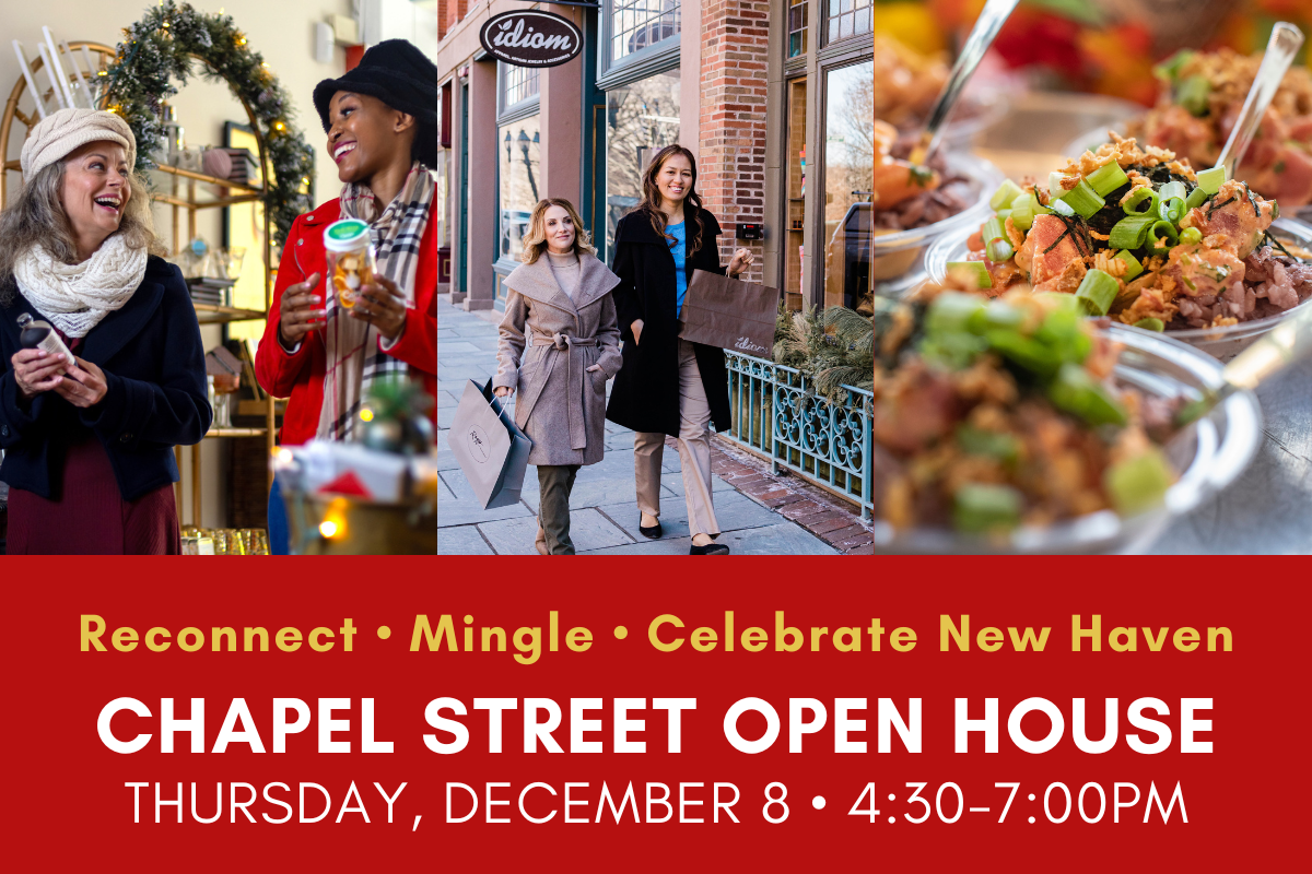 Chapel Street Open House – Holiday Edition